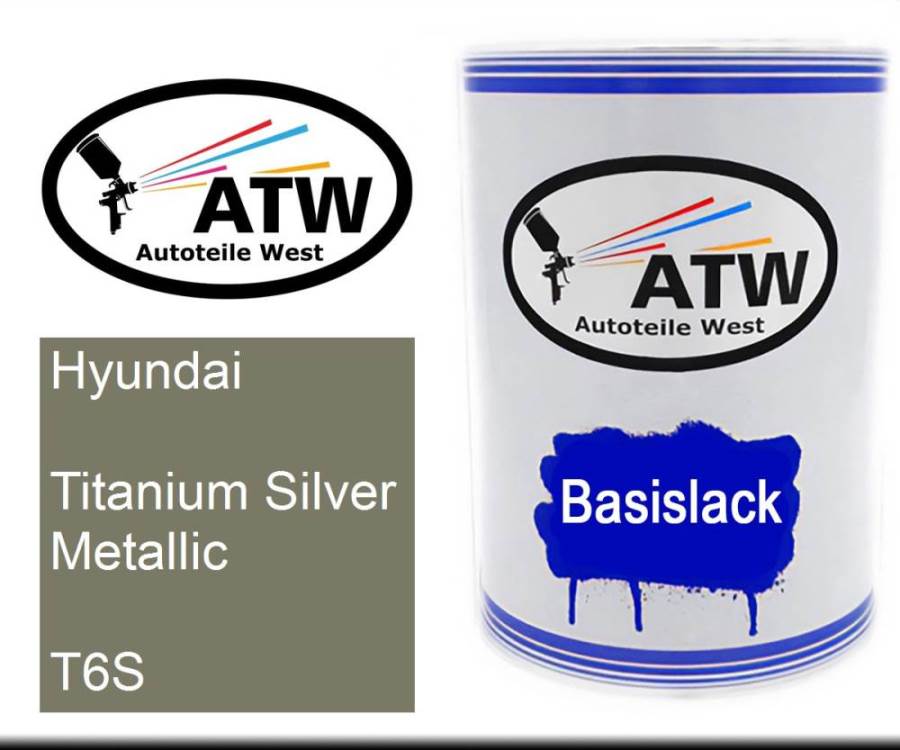 Hyundai, Titanium Silver Metallic, T6S: 500ml Lackdose, von ATW Autoteile West.